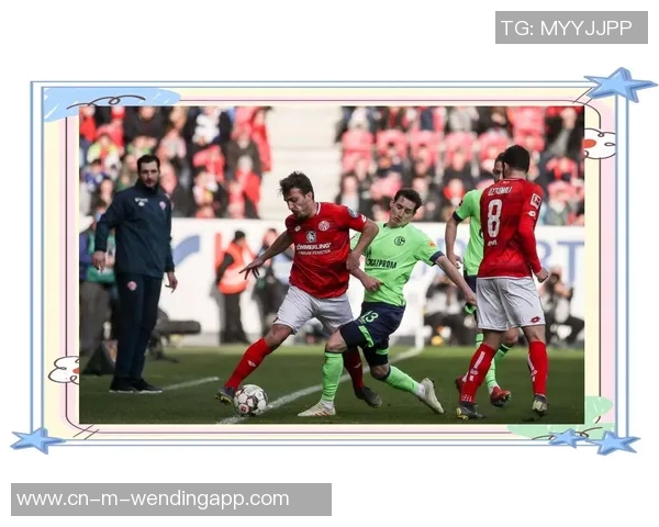 德甲焦点战弗赖堡对决美因茨赛前全面分析及比分预测 德甲焦点战弗赖堡对决美因茨赛前全面分析及比分预测